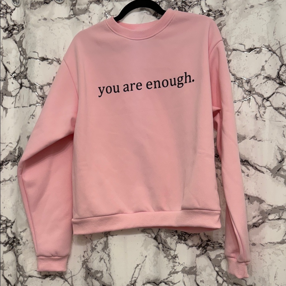 Pink 'you are enough.' Crewneck Sweatshirt